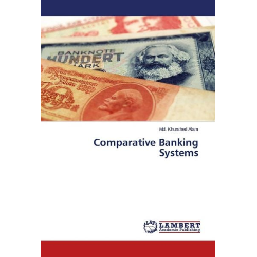 Md. Khurshed Alam - Alam, M: Comparative Banking Systems