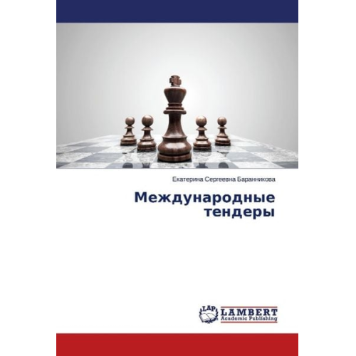 Ekaterina Sergeevna Barannikova - Barannikova, E: Mezhdunarodnye tendery