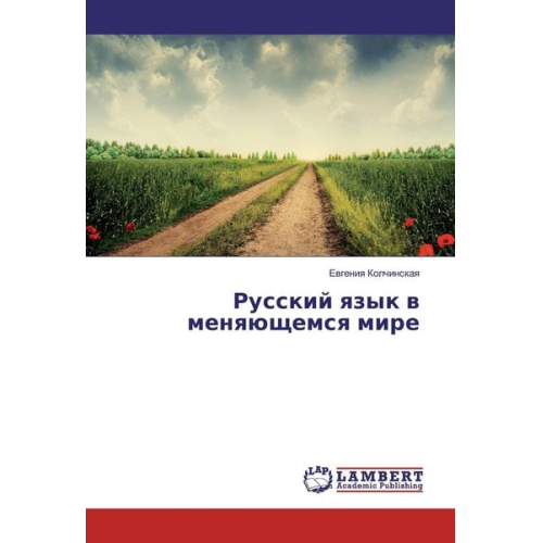 Evgeniya Kolchinskaya - Kolchinskaya, E: Russkij yazyk v menyajushhemsya mire