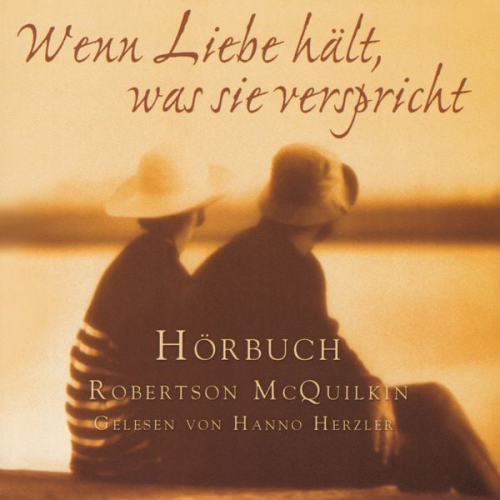 Robertson McQuilken - Wenn Liebe hält, was sie verspricht