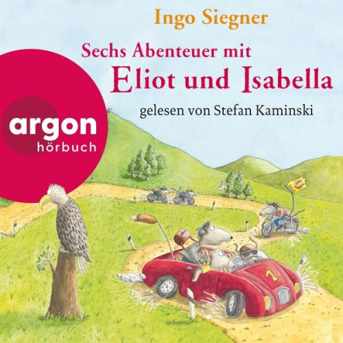 Ingo Siegner - Sechs Abenteuer mit Eliot und Isabella