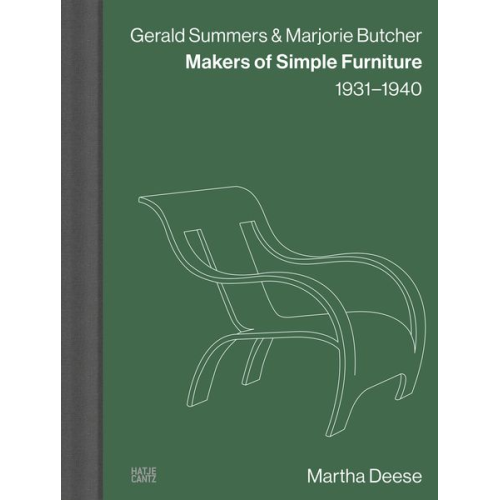 Martha Deese - Gerald Summers & Marjorie Butcher: Makers of Simple Furniture, 1931–1940