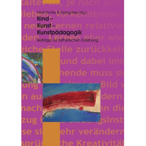 Heidi Richter Georg Peez - Kind - Kunst - Kunstpädagogik