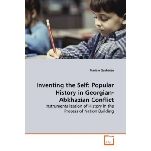 Mariam Goshadze - Goshadze, M: Inventing the Self: Popular History inGeorgian-