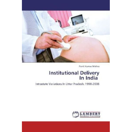 Punit Kumar Mishra - Mishra, P: Institutional Delivery In India