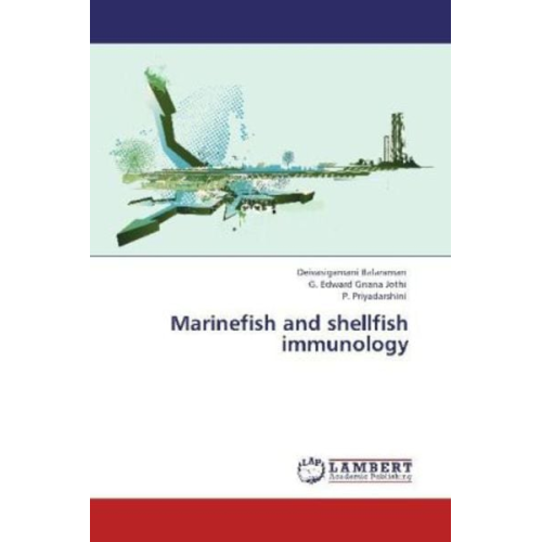 Deivasigamani Balaraman G. Edward Gnana Jothi P. Priyadarshini - Balaraman, D: Marinefish and shellfish immunology