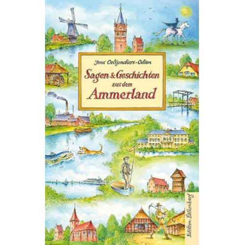 Jens Oeltjendiers-Odion - Sagen und Geschichten aus dem Ammerland