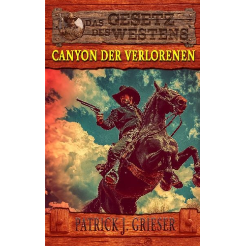 Patrick J. Grieser - Canyon der Verlorenen