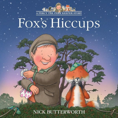 Nick Butterworth - Fox's Hiccups