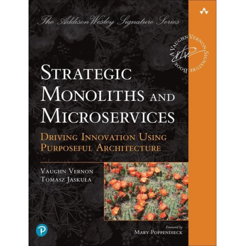 Vaughn Vernon Tomasz Jaskula - Strategic Monoliths and Microservices