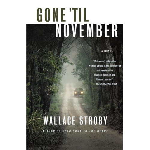 Wallace Stroby - Gone 'Til November