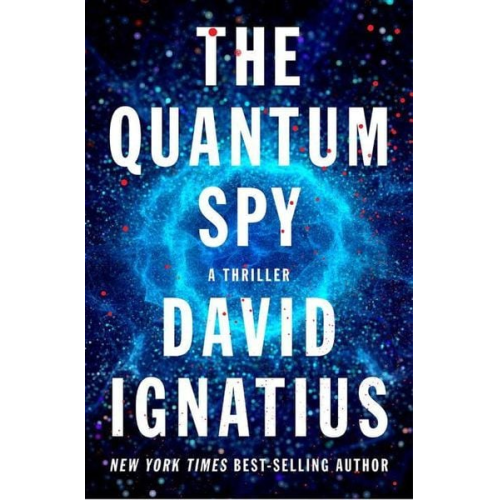 David Ignatius - The Quantum Spy