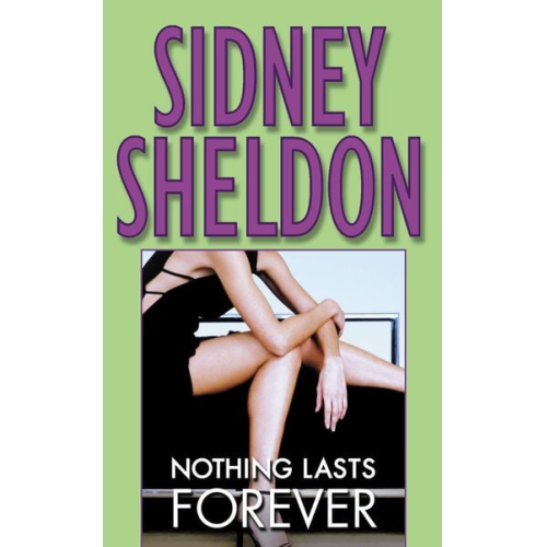 Sidney Sheldon - Nothing Lasts Forever