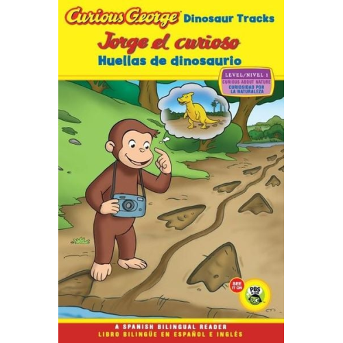 H. A. Rey - Curious George: Dinosaur Tracks/Jorge El Curioso Huellas de Dinosaurio