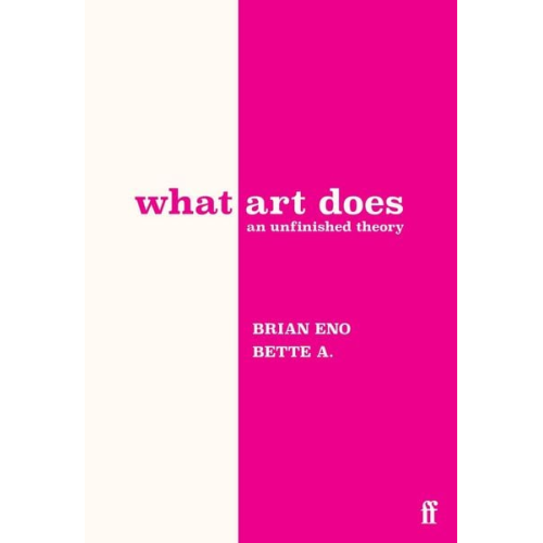 Brian Eno Bette Adriaanse - What Art Does