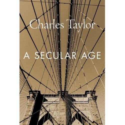 Charles Taylor - A Secular Age