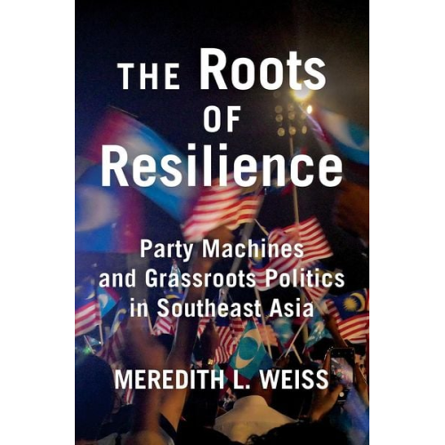 Meredith L. Weiss - The Roots of Resilience