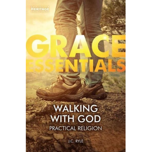 J. C. Ryle - Walking with God