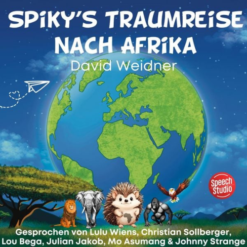 David Weidner - Spiky's Traumreise nach Afrika