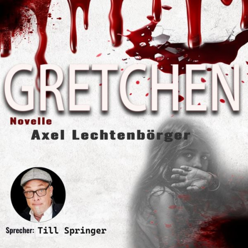 Axel Lechtenbörger - Gretchen