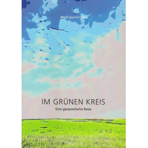 Welf-Gerrit Otto - Im grünen Kreis