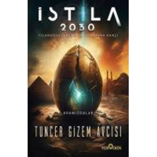 Tuncer Gizem Avcisi - Istila 2030