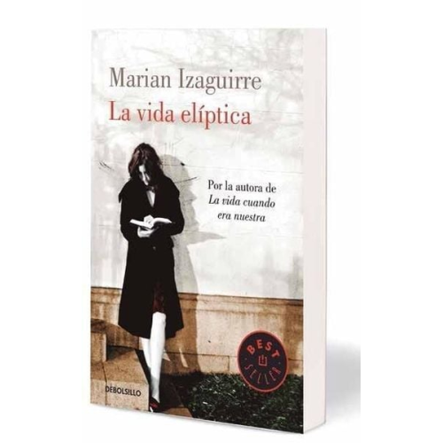 Marian Izaguirre - La vida elíptica