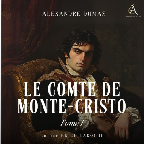 Alexandre Dumas Livres audio en français - Le Comte de Monte-Cristo - Tome 1 - Livre Audio