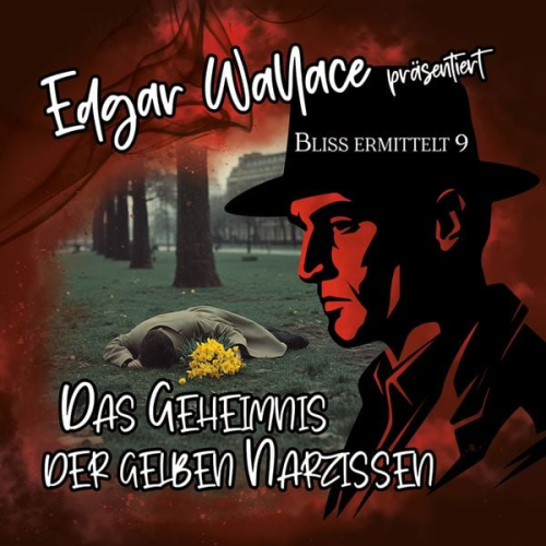 Edgar Wallace - Das Geheimnis der gelben Narzissen, 1 Audio-CD