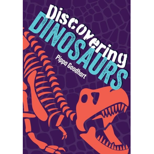 Pippa Goodhart - Discovering Dinosaurs