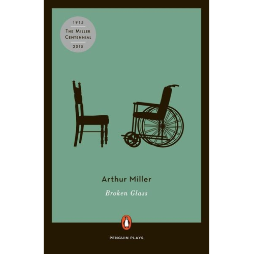 Arthur Miller - Broken Glass: Revised