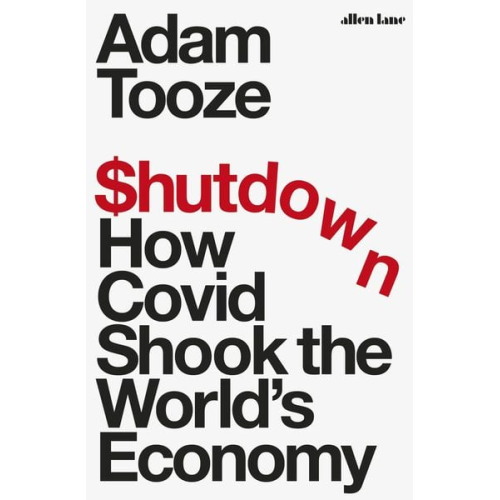 Adam Tooze - Tooze, A: Shutdown