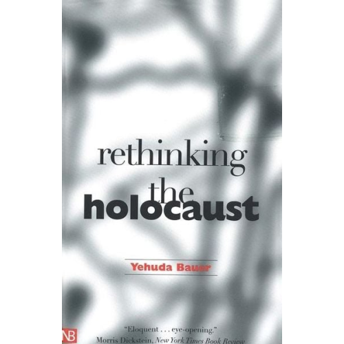 Yehuda Bauer - Rethinking the Holocaust