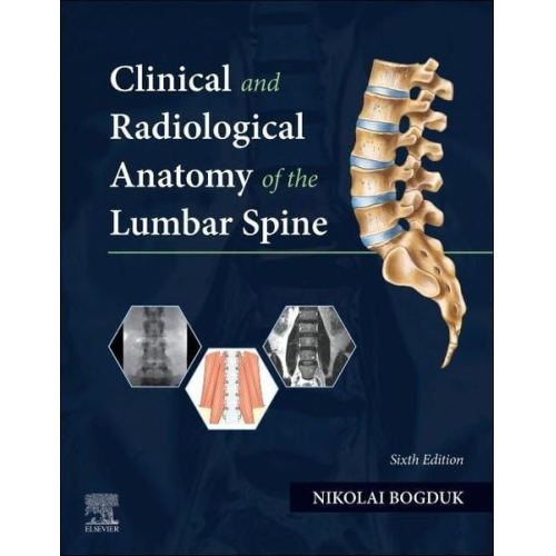 Nikolai Bogduk - Clinical and Radiological Anatomy of the Lumbar Spine