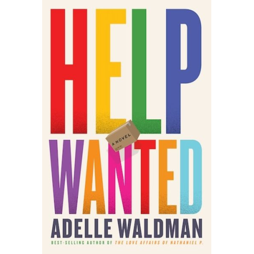 Adelle Waldman - Help Wanted