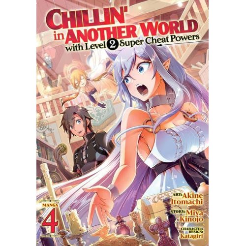 Miya Kinojo - Chillin' in Another World with Level 2 Super Cheat Powers (Manga) Vol. 4