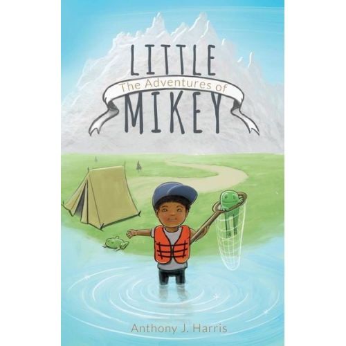 Anthony Harris - The Adventures of Little Mikey