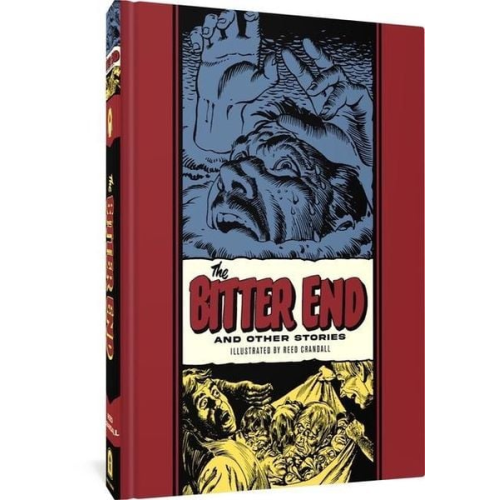 Al Feldstein Reed Crandall - The Bitter End and Other Stories