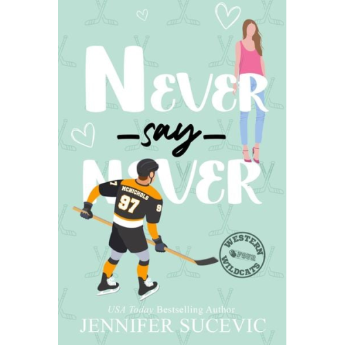 Jennifer Sucevic - Never Say Never (Illustrated Cover)