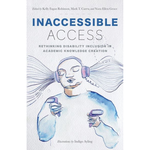 Kelly Fagan Carew  Mark T. Groce  Nora E. Robinson - Inaccessible Access