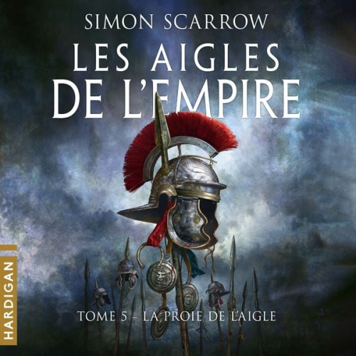 Simon Scarrow - La Proie de l'Aigle