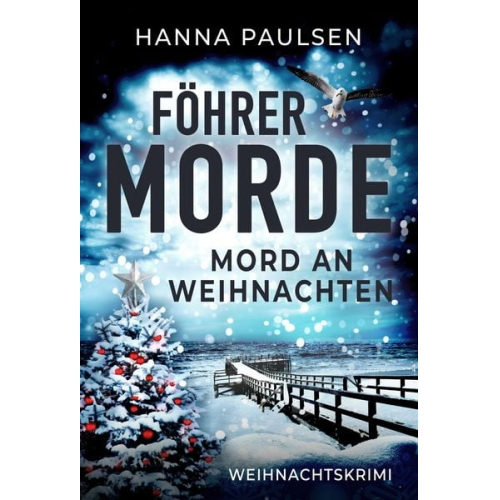 Hanna Paulsen - Mord an Weihnachten