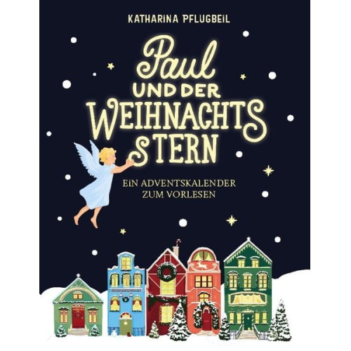 Katharina Pflugbeil - Paul und der Weihnachtsstern