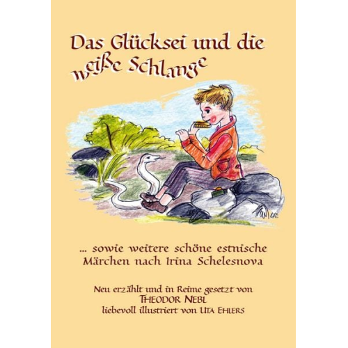 Theodor Nebl - Das Glücksei und die weiße Schlange