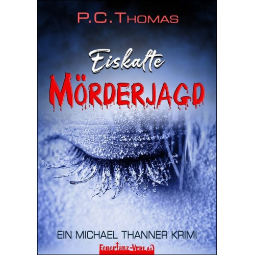 P.C. Thomas - Eiskalte Mörderjagd