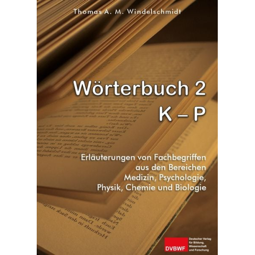 Thomas A. M. Windelschmidt - Wörterbuch 2: K - P