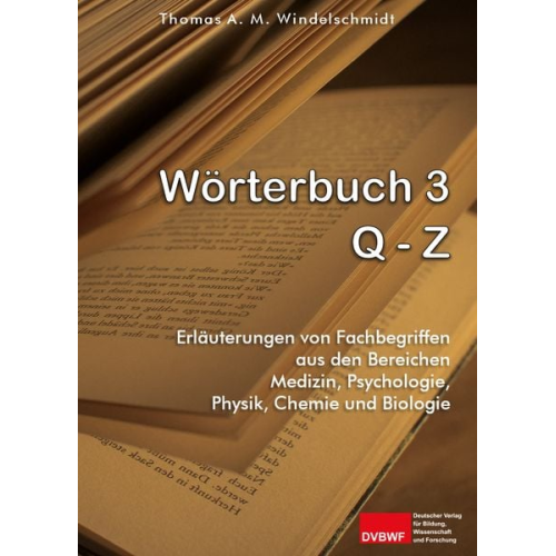 Thomas A. M. Windelschmidt - Wörterbuch 3: Q - Z