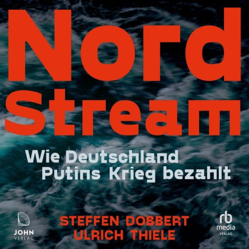 Ulrich Thiele Steffen Dobbert - Nord Stream