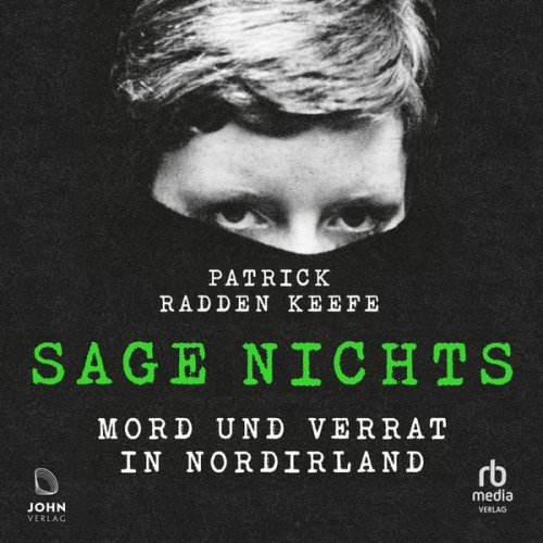 Patrick Radden Keefe - Sage nichts