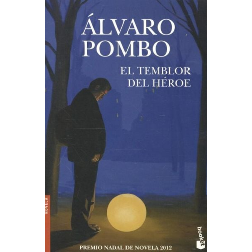 Alvaro Pombo - El temblor del héroe